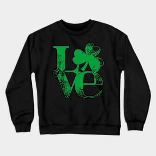 Love St Patrick_s Day For Heart Crewneck Sweatshirt